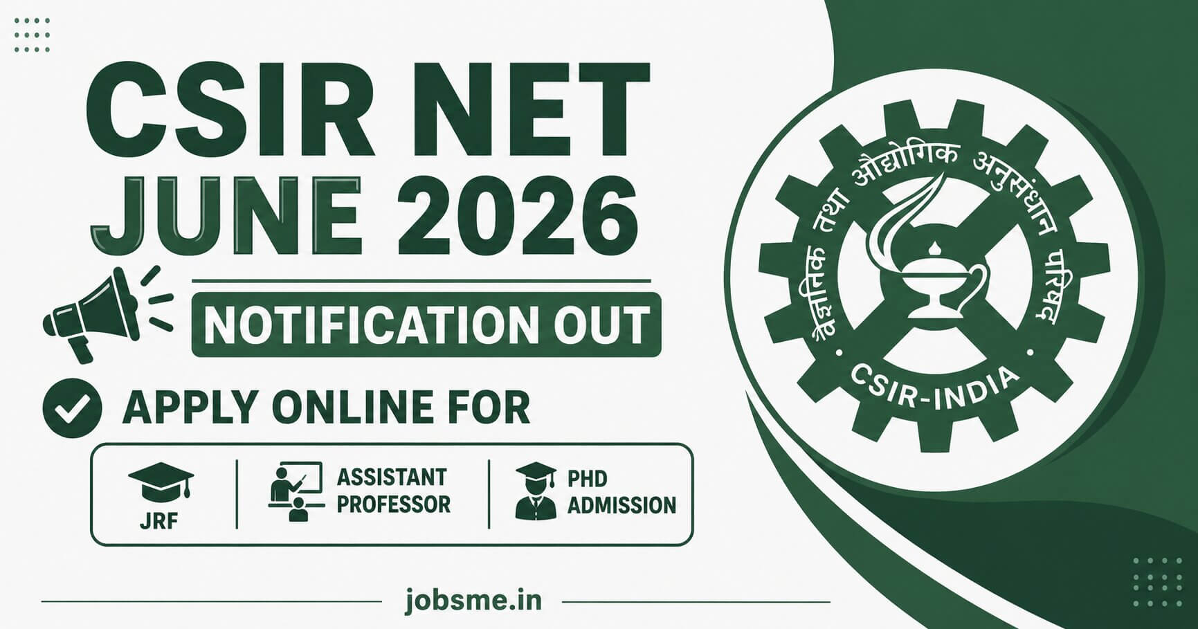 CSIR NET June 2026 Notification Out, Apply Online for JRF, Assistant Professor & PhD Admission