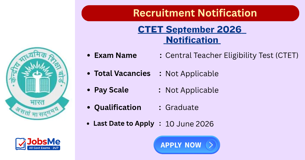 CTET September 2026 Notification Out, Apply Online for Paper 1 & Paper 2 Exam