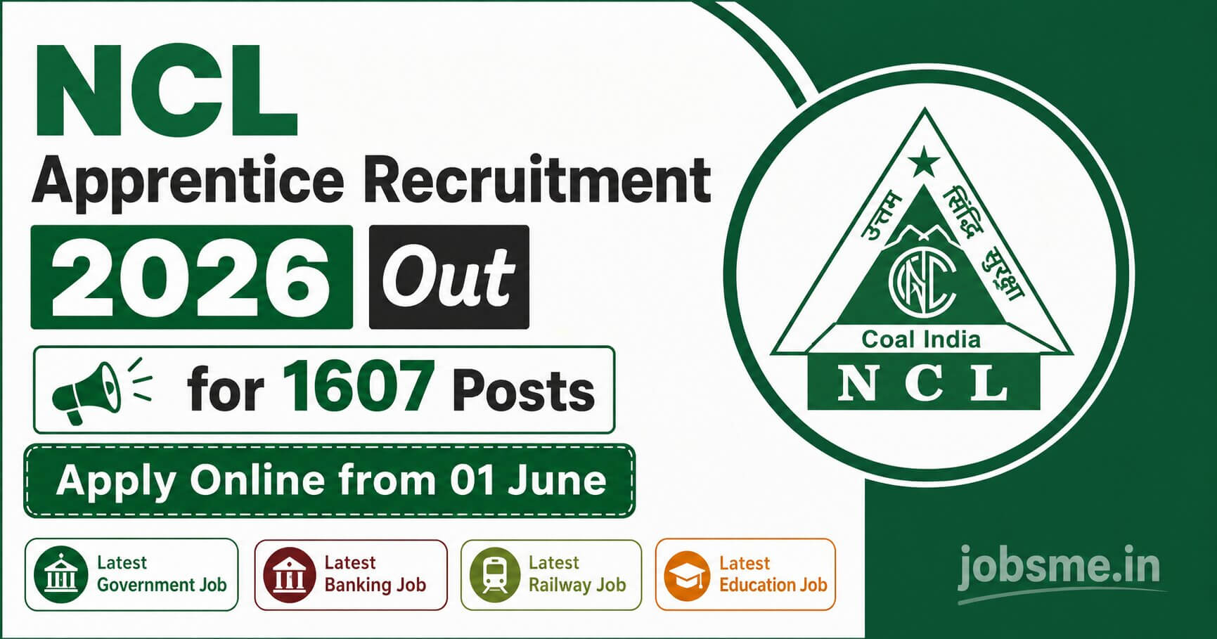 NCL Apprentice Recruitment 2026 Out for 1607 Posts, Apply Online from 01 June