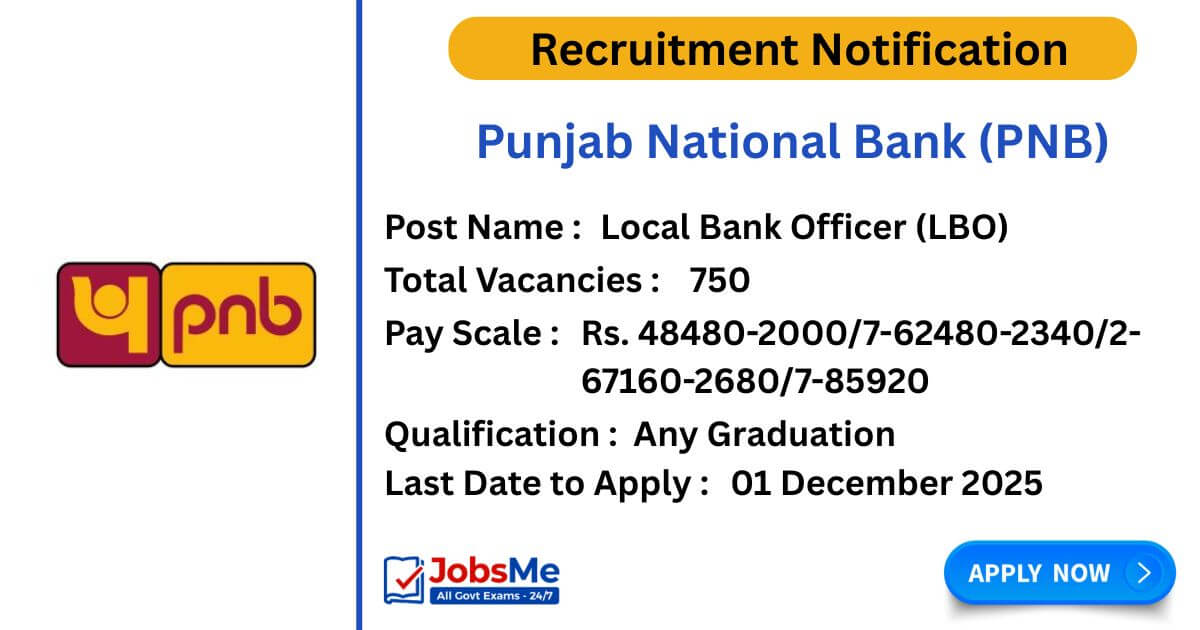 Punjab National Bank LBO Recruitment 2025: Apply Online for 750 Local Bank Officer Posts
