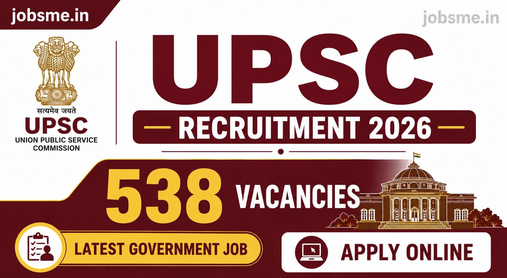 UPSC Recruitment 2026 Notification Out for 538 Vacancies, Apply Online