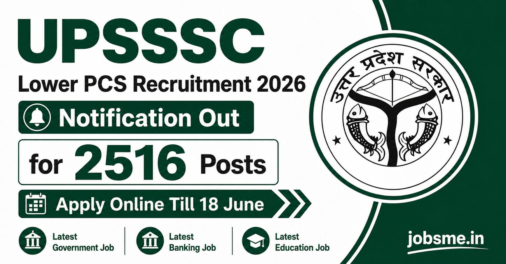 UPSSSC Lower PCS Recruitment 2026 Notification Out for 2516 Posts, Apply Online Till 18 June