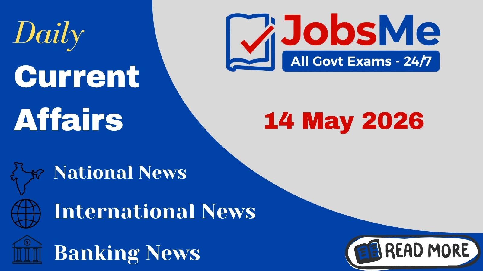 Daily Current Affairs – 14 May 2026 | UPSC, SSC, Banking, Railway Exam Updates