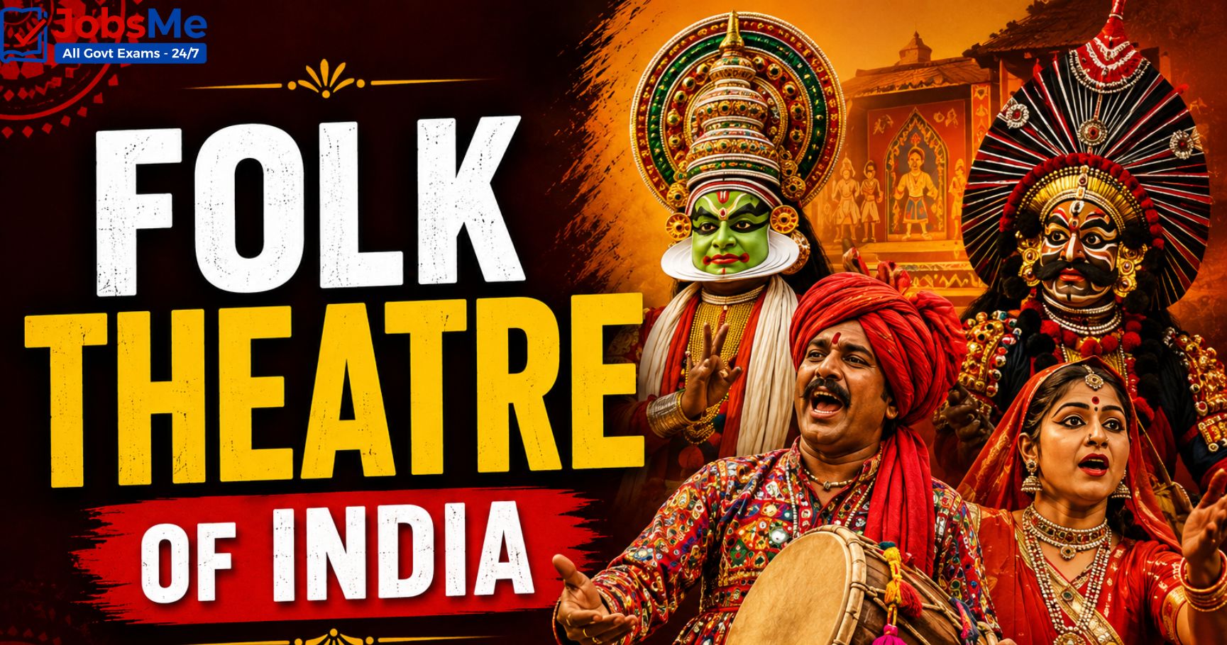 Folk Theatre of India – Complete Static GK Notes for Government Exams