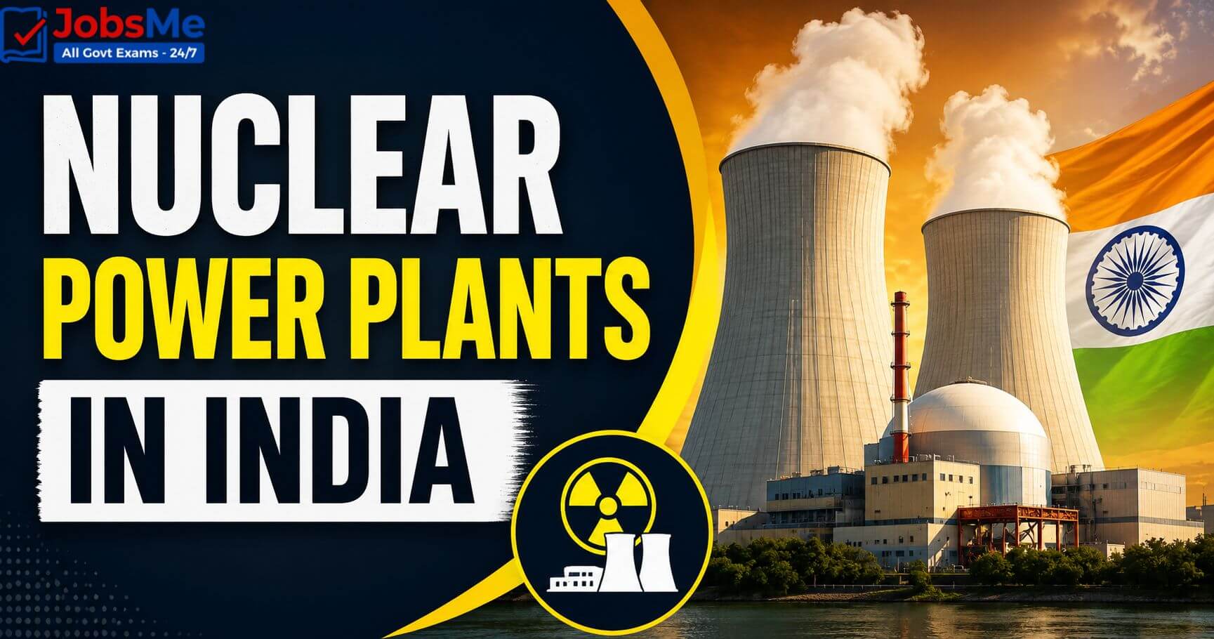 Nuclear Power Plants in India – Static GK & General Awareness for Competitive Exams with Memory Tricks