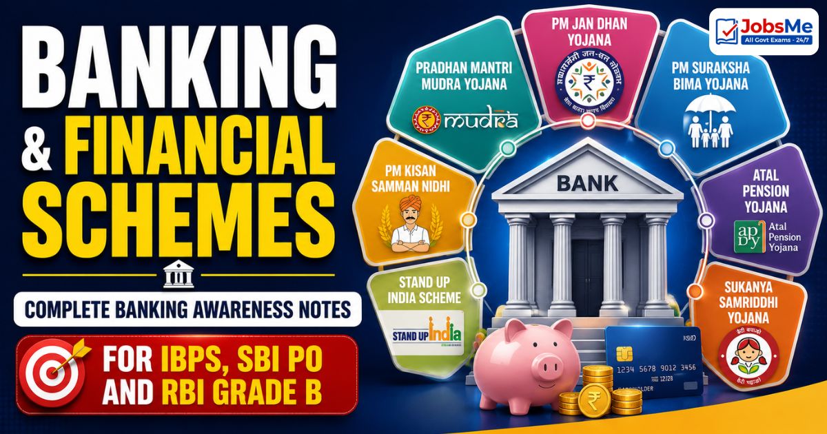 Banking and Financial Schemes – Complete Banking Awareness Notes 2026 for IBPS, SBI PO and RBI Grade B