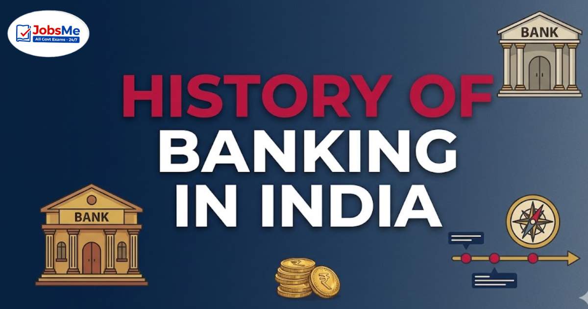 History of Banking in India – Complete Notes for IBPS, SBI PO and Government Exams 2026