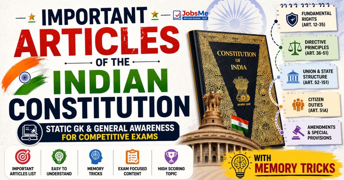 Important Articles of the Indian Constitution – Static GK & General Awareness for Competitive Exams with Memory Tricks
