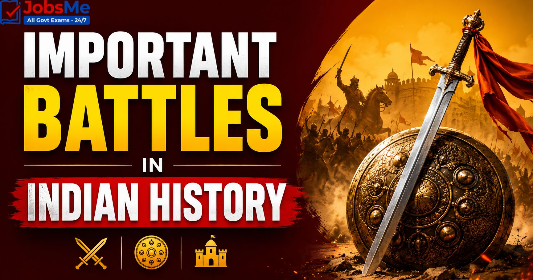 Important Battles in Indian History – Static GK & General Awareness for Competitive Exams with Memory Tricks