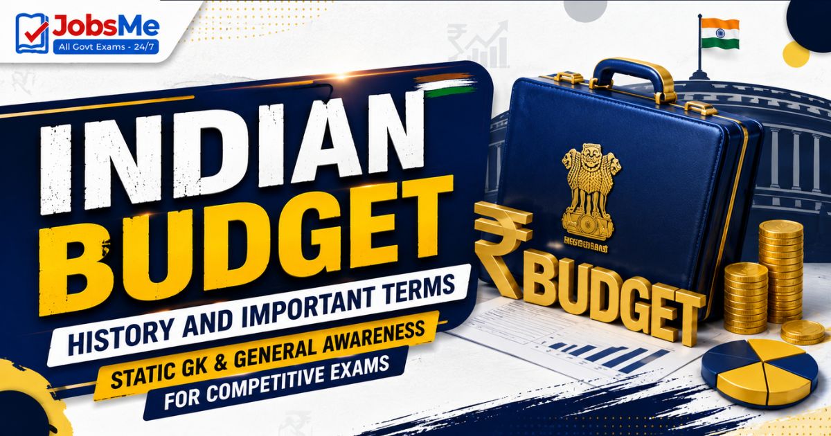 Indian Budget – History and Important Terms: Static GK & General Awareness for Competitive Exams with Memory Tricks