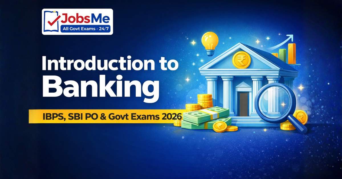 Introduction to Banking – Complete Banking Awareness Notes for IBPS, SBI PO and Government Exams 2026