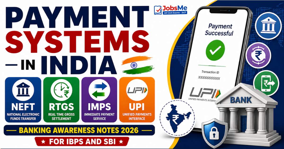 Payment Systems in India – NEFT RTGS IMPS UPI | Banking Awareness Notes 2026 for IBPS and SBI