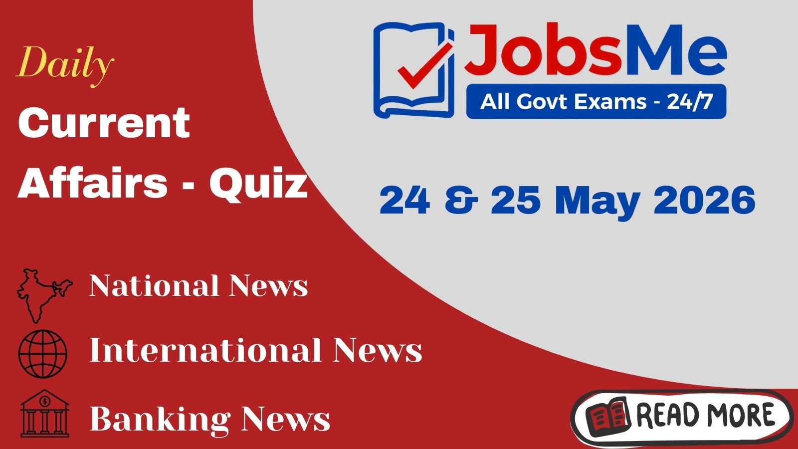 Daily Current Affairs MCQ Quiz – 24 & 25 May 2026 | SSC, Banking, UPSC, Railways