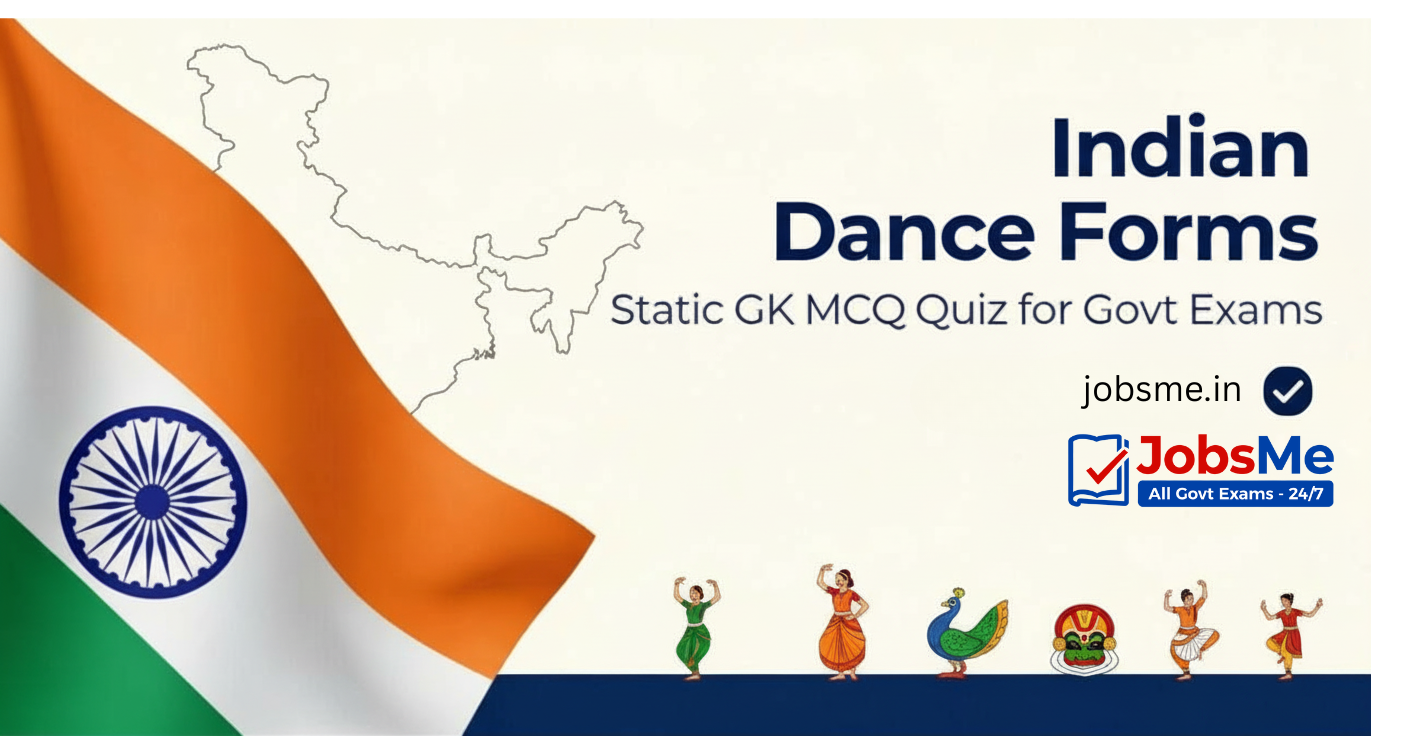 Indian Dance Forms Static GK MCQ for SSC & Banking Exams