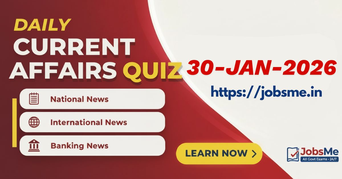 Current Affairs MCQ Quiz – 30 January 2026 | Govt Exams