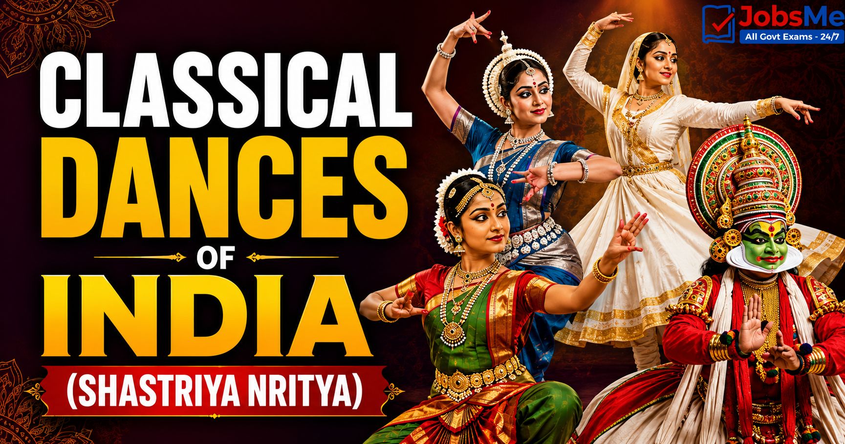 Classical Dances of India (Shastriya Nritya)